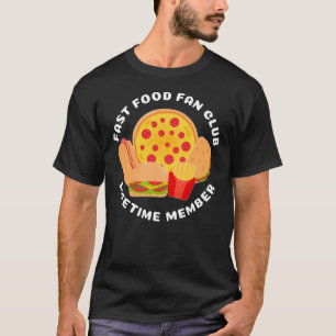Camiseta Membro Vitalício do Clube de Fãs de Comida Rápida