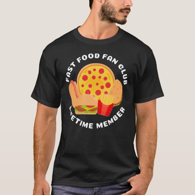 Camiseta Membro Vitalício do Clube de Fãs de Comida Rápida  (Frente)