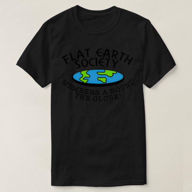 Camiseta Membros Da Sociedade Da Terra Plana Ao Redor Do Gl (Frente do Design)
