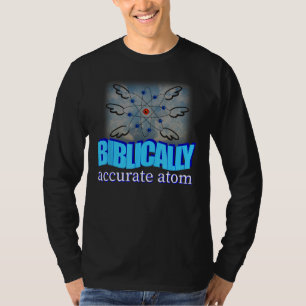 Camiseta Meme Atom Bíblicamente Precisa