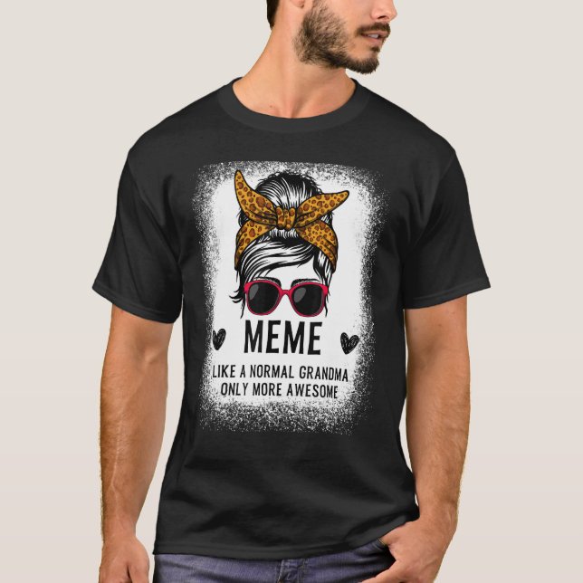 Camiseta Meme Como Uma Vovó Normal Só Mais Mulheres Incríve (Frente)