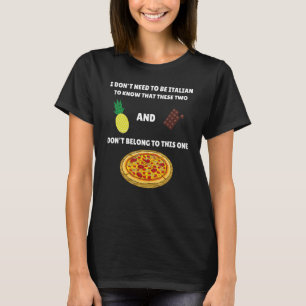Camiseta Meme de Pizza Anti-Abacaxi Não Preciso Ser Itálico
