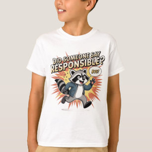 Camiseta Meme Divertido de Guaxinim – Alguém Disse Responsá