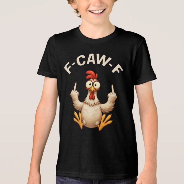 Camiseta Meme do Galo F-Caw-F | Piada Engraçada de Frango | (Frente)