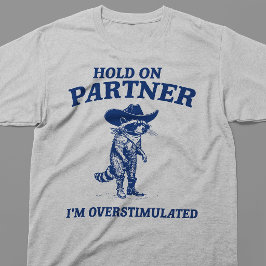 Camiseta Meme do Guaxinim Caubói Superestimulado