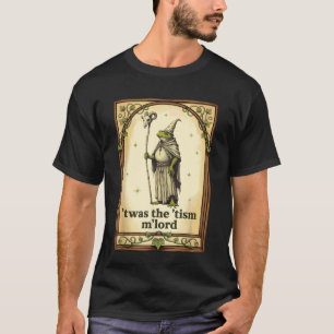 Camiseta Meme do Mago Sapo Era o 'Tismo M'Lorde Autismo Awa