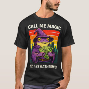 Camiseta Meme do mago sapo me chama de mágico porque eu est