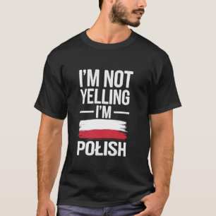 Camiseta Meme do Patrimônio Polonês Eu Não Estou Gritando