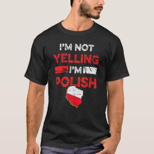 Camiseta Meme do Patrimônio Polonês Não Estou Gritando Sou 