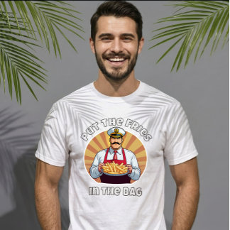 Camiseta Meme Engraçado Coloque as Fritas na Sacola Juventu