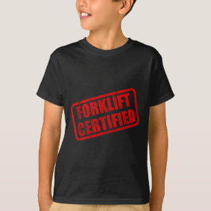Camiseta meme engraçado de empilhadeira certificada