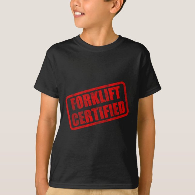 Camiseta meme engraçado de empilhadeira certificada (Frente)