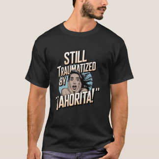 Camiseta Meme engraçado de infância espanhola de pais latin