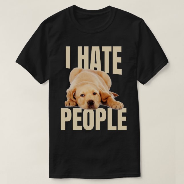 Camiseta Meme engraçado do Labrador (Frente do Design)