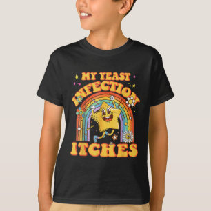Camiseta Meme Engraçado Minha Infecção Da Levedura Começa U