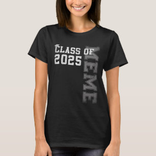 Camiseta Meme Mais velho 2025 Orgulho Meme De Um Cl De Grad