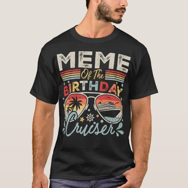 Camiseta Meme of the Birthday Cruiser Vacation Men (Frente)