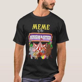 Camiseta Meme Of The Birthday Ringmaster Kids Circus Party