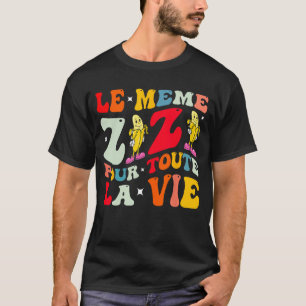Camiseta Même Zizi pour Toute la Vie EVJF Femme idée Cad