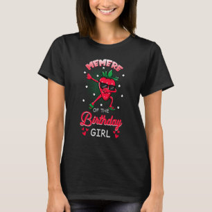 Camiseta Memere Of The Birthday Girl Strawberry Dabbing Bda