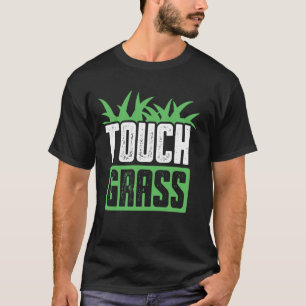 Camiseta Memória de Piada de Grama Tocada Fora de Grama Toc
