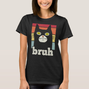 Camiseta Memória dizendo Bruh com Cat Saudações Adolescente