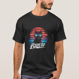 Camiseta Memória Engraçado dizendo Bruh com Gato Saudações 