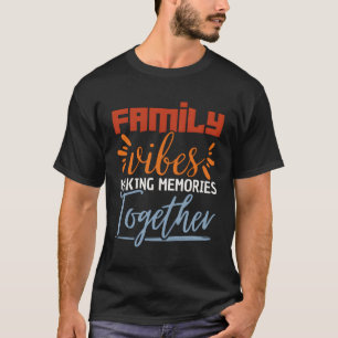 Camiseta Memórias Do Fazer Da Família Juntas Reunião Da Fam