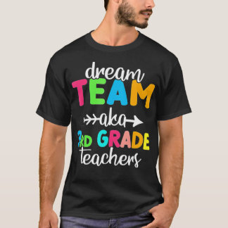 Camiseta Men Dream Team AKA 3rd Grade Teachers Women Back t