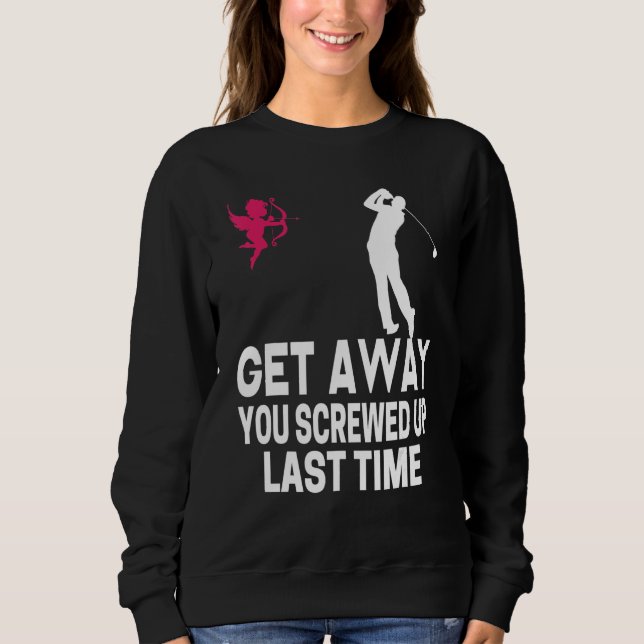 Camiseta Men Get Away Cupid You Screwed Up Last Time Anti V (Frente)