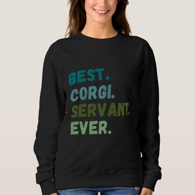 Camiseta Men Women Best Dog Servant Ever CORGI (Frente)