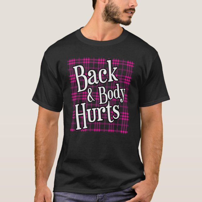 Camiseta Men Women Funny Back Body Hurts Tee Quote Workout  (Frente)