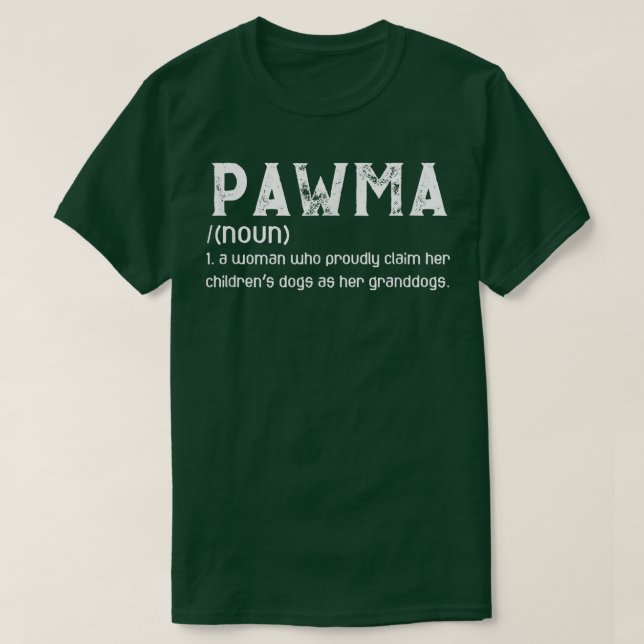 Camiseta Menina de Definição de Pawma Mãe Cachorros Avó Ado (Frente do Design)