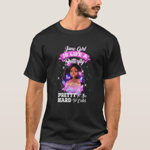 Camiseta Menina de Junho é Borboleta Bonita de Ver Difícil 