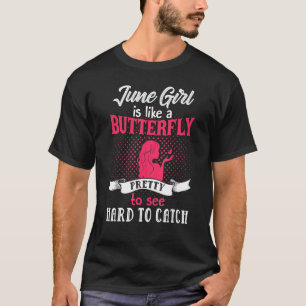 Camiseta Menina de Junho É Como Uma Borboleta Bonita De Ver