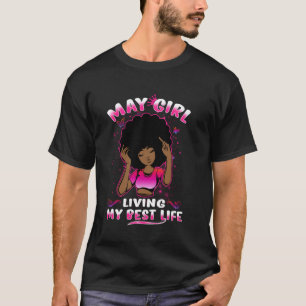 Camiseta Menina de Maio Vivendo Minha Melhor Vida Feminino