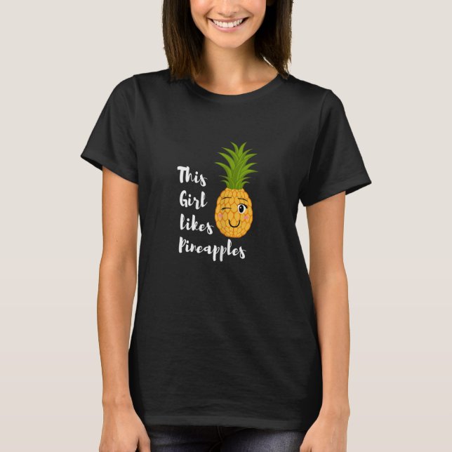 Camiseta Menina gosta de abacaxi Frutas de verão Fruta trop (Frente)