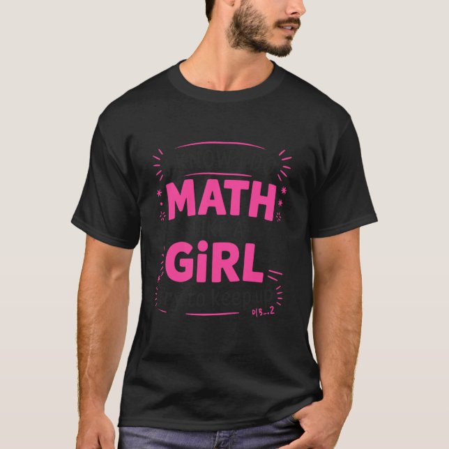 Camiseta Menina Matemática Matemática para Amante da Matemá (Frente)