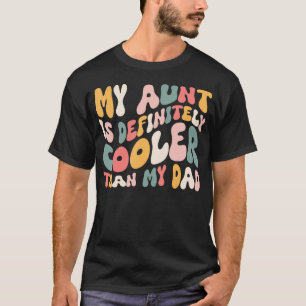 Camiseta Menina Minha Tia É Mais Legal Do Que Meu Pai Sobri