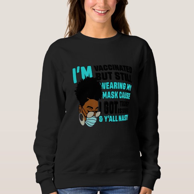 Camiseta Menina negra africana, eu sou vacinada, mas ainda  (Frente)