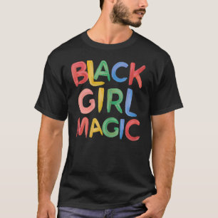 Camiseta Menina negra magia Melanin Pride Girly para Preto