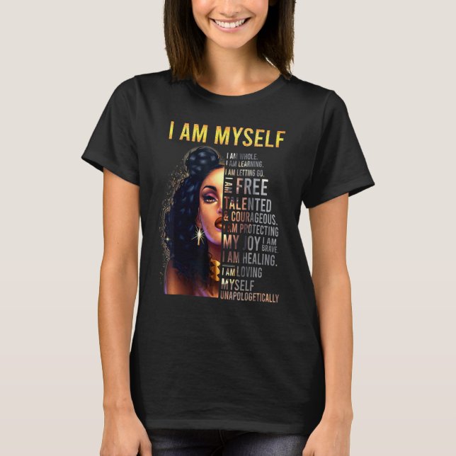 Camiseta Menina Negra, Mulheres Negras, Eu Sou Eu Própria,  (Frente)