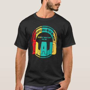Camiseta Menina O Pai Mais Importante Me Chame De Pai