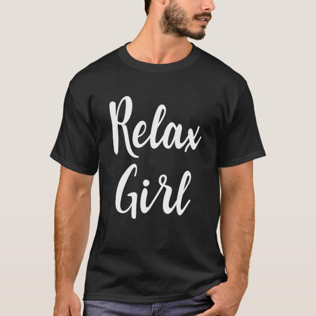 Camiseta Menina Relaxa Anti Stress Relaxamento Mindfulness  (Frente)