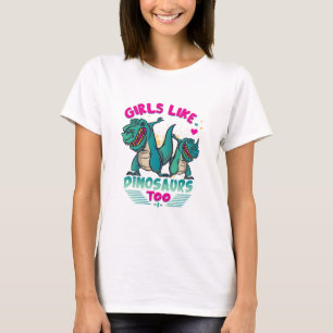 Camiseta Meninas como Dinossauro também