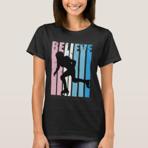 Camiseta Meninas De Patins Motivacionais Fofas Acredite