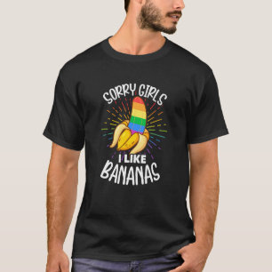 Camiseta Meninas Desculpem Meninas Eu Gosto De Bananas LGBT