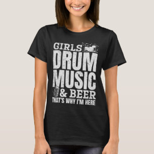 Camiseta Meninas Drum Music e Beer É por isso que estou aqu