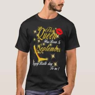 Camiseta Meninas Esta Rainha Foi Nascer Em Parto De Setembr