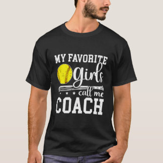 Camiseta Meninas Favoritas Me Chamam De Coach Softball Coa